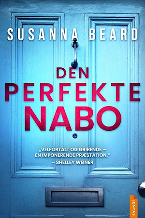 Den perfekte nabo by Susanna Beard