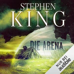  Die Arena by Stephen King