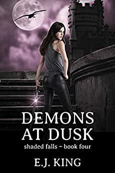 Demons at Dusk by E.J. King