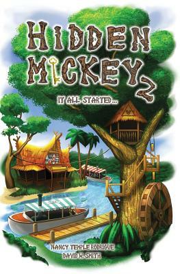 Hidden Mickey 2: It All Started... by Nancy Temple Rodrigue, David W. Smith