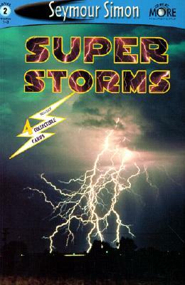 Super Storms by Seymour Simon