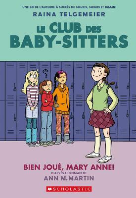 Le Club Des Baby-Sitters: N? 3 - Bien Jou?, Mary Anne! by Ann M. Martin