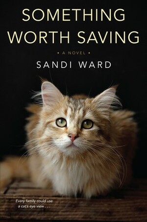 Something Worth Saving by Sandi Ward