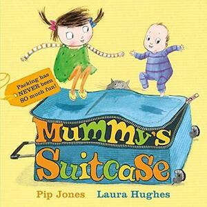 Mummy's Suitcase by Pip Jones