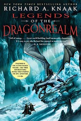 Legends of the Dragonrealm by Richard A. Knaak