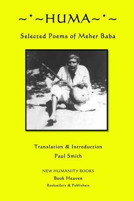 Huma: Selected Poems of Meher Baba by Meher Baba