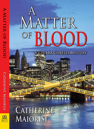 A Matter of Blood by Catherine Maiorisi