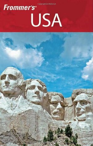 Frommer's USA by Amy Eckert, Karl Samson, Danforth Prince, Beth Reiber, Karen K. Snyder, Kathleen Warnock, Darwin Porter, W.C. McRae, Linda Romine, Matthew R. Poole, Harry Basch