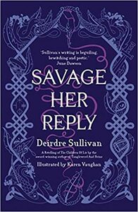 Savage Her Reply by Deirdre Sullivan