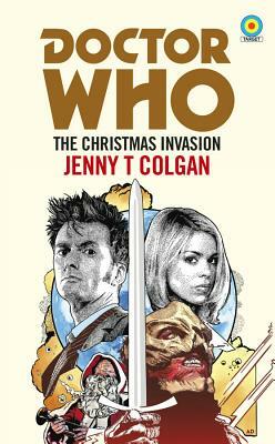 Doctor Who: The Christmas Invasion by Jenny T. Colgan