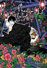 Phantom Tales of the Night, Vol. 12 by Matsuri