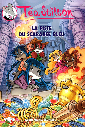 La Piste du Scarabée Bleu by Thea Stilton, Thea Stilton