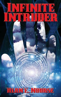 Infinite Intruder by Alan E. Nourse