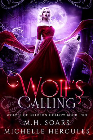 Wolf's Calling by Michelle Hercules, M.H. Soars