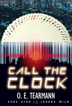 Call the Clock by O.E. Tearmann