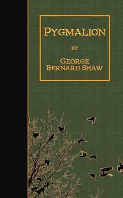 Pygmalion by George Bernard Shaw