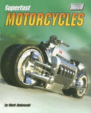 Superfast Motorcycles by Mark Dubowski