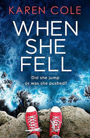 When She Fell by Karen Cole