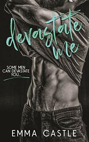 Devastate Me by Emma Castle