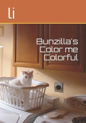 Bunzilla's Color me Colorful by Li