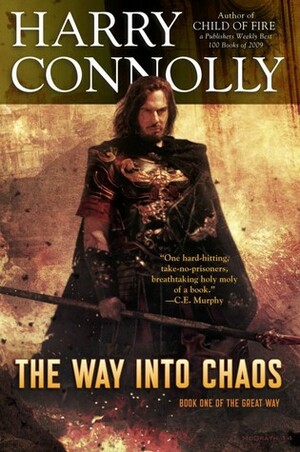 The Way Into Chaos by Harry Connolly