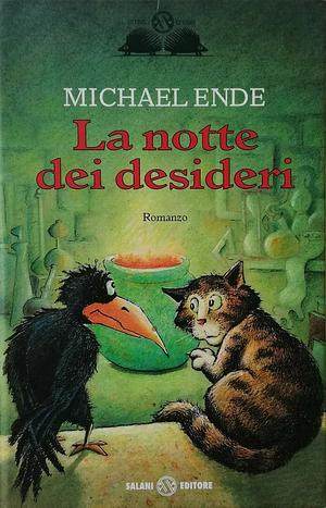 La notte dei desideri: ovvero il satanarchibugiardinfernalcolico Grog di Magog by Michael Ende