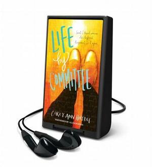 Life by Committee by Corey Ann Haydu