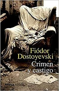 Crimen y castigo by Fyodor Dostoevsky