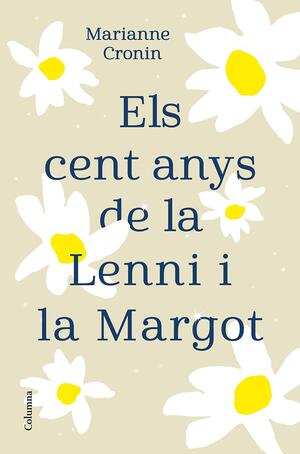 Els cent anys de la Lenni i la Margot (Clàssica) (Catalan Edition) by Marianne Cronin