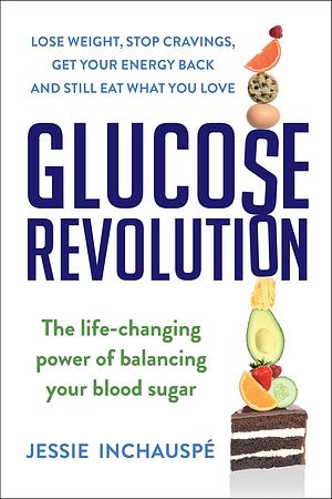 Glukozowa Rewolucja by Jessie Inchauspé