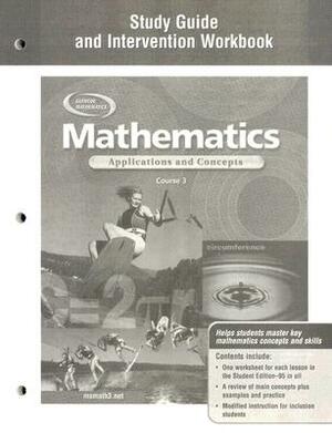 Mathematics: Applications and Concepts, Course 3, Study Guide and Intervention Workbook by McGraw Hill