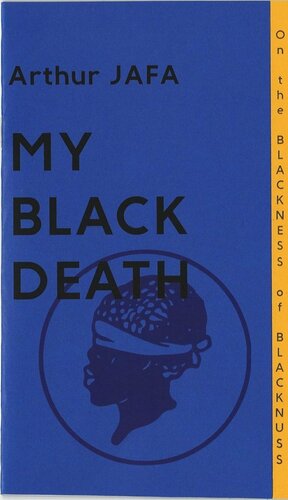 My Black Death by Arthur Jafa