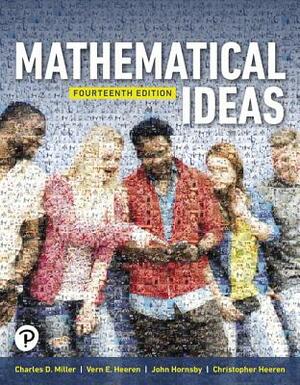 Mathematical Ideas Plus Mylab Math with Pearson Etext -- 24 Month Access Card Package [With Access Code] by Charles Miller, Vern Heeren, John Hornsby