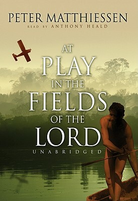 At Play in the Fields of the Lord by Peter Matthiessen