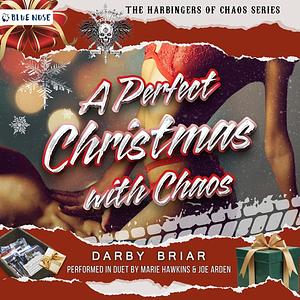 A Perfect Christmas with Chaos by Darby Briar