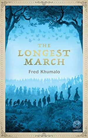 The Longest March by Fred Khumalo