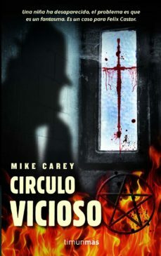 Círculo vicioso by Mike Carey