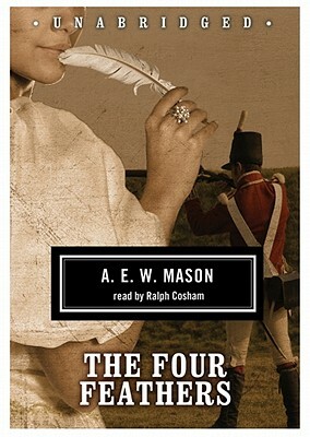 The Four Feathers by A.E.W. Mason