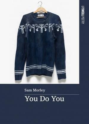 You Do You by Sam Morley