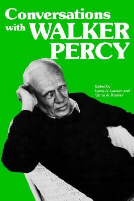 Conversations with Walker Percy by Victor A. Kramer, Lewis A. Lawson, Walker Percy
