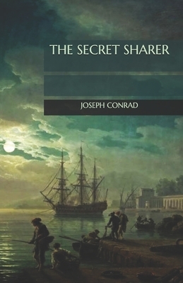 The Secret Sharer by Joseph Conrad