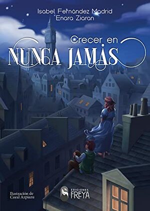 Crecer en Nunca Jamás by Isabelle Parrish