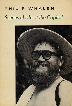 Scenes of Life at the Capital by Philip Whalen