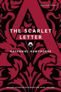 The Scarlet Letter by Nathaniel Hawthorne