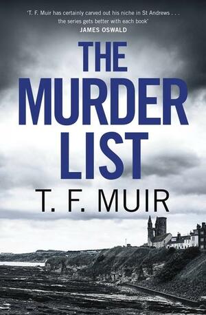 The Murder List by T.F. Muir