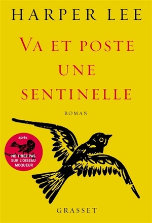 Va et poste une sentinelle by Harper Lee