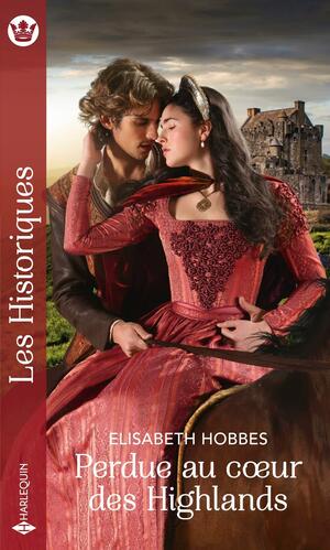 Perdue au coeur des Highlands by Elisabeth Hobbes