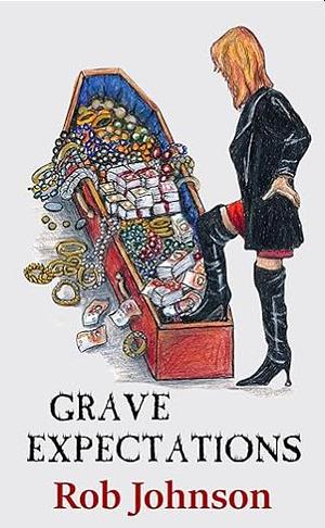 Grave Expectations by Rob Johnson