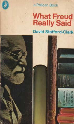 What Freud Really Said (Pelican) by David Stafford-Clark