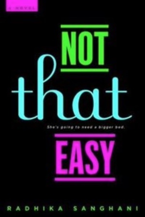 Not That Easy by Radhika Sanghani